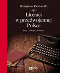 Literaci w przedwojennej Polsce. Pasje. Nałogi. Romanse w sklepie internetowym Booknet.net.pl