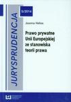 Jurysprudencja 5 Prawo prywatne Unii Europejskiej ze stanowiska teorii prawa w sklepie internetowym Booknet.net.pl