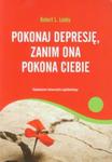 Pokonaj depresję, zanim ona pokona ciebie w sklepie internetowym Booknet.net.pl