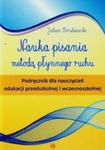 Nauka pisania metodą płynnego ruchu. Podręcznik dla edukacji przedszkolnej i wczesnoszkolnej w sklepie internetowym Booknet.net.pl