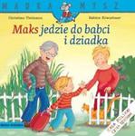 Maks jedzie do babci i dziadka. Mądra mysz w sklepie internetowym Booknet.net.pl