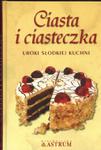 Ciasta i ciasteczka Uroki słodkiej kuchni w sklepie internetowym Booknet.net.pl