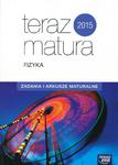 Teraz matura 2015. Fizyka. Zadania i arkusze maturalne w sklepie internetowym Booknet.net.pl