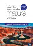 Teraz matura 2015. Geografia. Zadania i arkusze maturalne w sklepie internetowym Booknet.net.pl