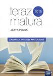 Teraz matura 2015. Język polski. Zadania i arkusze maturalne w sklepie internetowym Booknet.net.pl