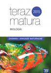 Teraz matura 2015. Biologia. Zadania i arkusze maturalne w sklepie internetowym Booknet.net.pl