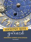 Sekretny język gwiazd. Odkodowanie tajemnego języka astrologii w sklepie internetowym Booknet.net.pl