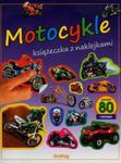 Motocykle Książeczka z naklejkami w sklepie internetowym Booknet.net.pl