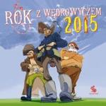 Kalendarz 2015 Rok z Wędrowyczem w sklepie internetowym Booknet.net.pl