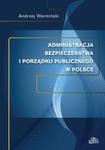 Administracja bezpieczeństwa i porządku publicznego w Polsce w sklepie internetowym Booknet.net.pl