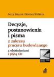 Decyzje, postanowienia i pisma z zakresu procesu budowlanego z objaśnieniami i płytą CD w sklepie internetowym Booknet.net.pl