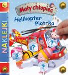 Naklejki. Helikopter Piotrka. Mały Chłopiec w sklepie internetowym Booknet.net.pl