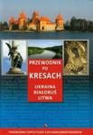 Przewodnik po Kresach. Ukraina, Białoruś, Litwa w sklepie internetowym Booknet.net.pl