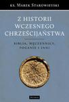 Z historii wczesnego chrześcijaństwa w sklepie internetowym Booknet.net.pl