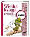 Wielka Księga Przygód Muminki w sklepie internetowym Booknet.net.pl