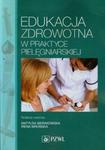 Edukacja zdrowotna w praktyce pielęgniarskiej w sklepie internetowym Booknet.net.pl