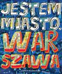 Jestem miasto. Warszawa w sklepie internetowym Booknet.net.pl