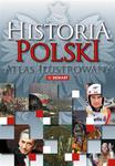 Historia Polski. Atlas ilustrowany w sklepie internetowym Booknet.net.pl