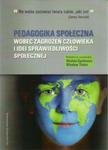 Pedagogika społeczna wobec zagrożeń człowieka i idei sprawiedliwości społecznej w sklepie internetowym Booknet.net.pl