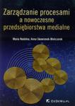 Zarządzanie procesami a nowoczesne przedsiębiorstwa medialne w sklepie internetowym Booknet.net.pl