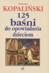 125 baśni do opowiadania dzieciom w sklepie internetowym Booknet.net.pl