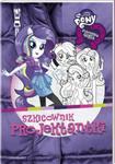 Equestria Girls. Szkicownik projektantki w sklepie internetowym Booknet.net.pl