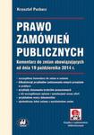 Prawo zamówień publicznych Komentarz do zmian obowiązujących od dnia 19 października 2014 r. w sklepie internetowym Booknet.net.pl