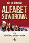 Alfabet Suworowa oraz wywiad Piotra Zychowicza z autorem w sklepie internetowym Booknet.net.pl