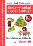 Zestawy zadań z języka polskiego. Sprawdziany szóstoklasisty z Tutorem. Nowa formuła od 2015 w sklepie internetowym Booknet.net.pl