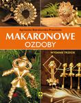 Makaronowe ozdoby i dekoracje. Wyd. III w sklepie internetowym Booknet.net.pl