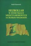 Hezbollah w stosunkach międzynarodowych na Bliskim Wschodzie w sklepie internetowym Booknet.net.pl