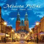 Kalendarz 2015 Miasta Polski w sklepie internetowym Booknet.net.pl