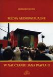 Media audiowizualne w nauczaniu Jana Pawła II w sklepie internetowym Booknet.net.pl