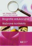 Biografie edukacyjne Wybrane konteksty w sklepie internetowym Booknet.net.pl