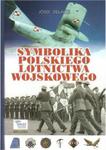 Symbolika Polskiego Lotnictwa Wojskowego w sklepie internetowym Booknet.net.pl