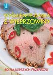 Wyśmienite dania z wieprzowiny w sklepie internetowym Booknet.net.pl