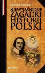 Niewyjaśnione zagadki historii Polski w sklepie internetowym Booknet.net.pl