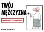 Twój mężczyzna - instrukcja obsługi w sklepie internetowym Booknet.net.pl