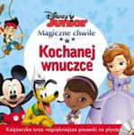 Magiczne Chwile Disney Junior KOCHANEJ WNUCZCE w sklepie internetowym Booknet.net.pl