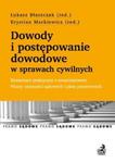 Dowody i postępowanie dowodowe w sprawach cywilnych Komentarz praktyczny z orzecznictwem w sklepie internetowym Booknet.net.pl