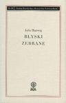 Błyski zebrane. Seria Poetycka `Zeszytów Literackich`. Nr 10 w sklepie internetowym Booknet.net.pl