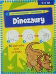 Dinozaury. Rysowanie łatwe i przyjemne 5-6 lat w sklepie internetowym Booknet.net.pl