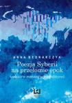 Poezja Syberii na przełomie epok w sklepie internetowym Booknet.net.pl