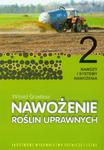 Nawożenie roślin uprawnych 2 Nawozy i systemy nawożenia w sklepie internetowym Booknet.net.pl