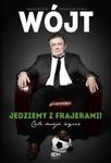 Wójt. Jedziemy z frajerami! Całe moje życie w sklepie internetowym Booknet.net.pl