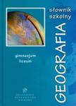 Słownik szkolny Geografia w sklepie internetowym Booknet.net.pl