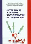 Interakcje z lekami stosowanymi w onkologii w sklepie internetowym Booknet.net.pl