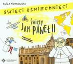 Święci uśmiechnięci Święty Jan Paweł II w sklepie internetowym Booknet.net.pl