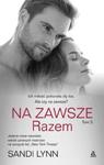 Na zawsze razem t.3 w sklepie internetowym Booknet.net.pl