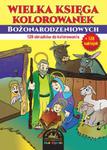 Wielka księga kolorowanek bożonarodzeniowych w sklepie internetowym Booknet.net.pl